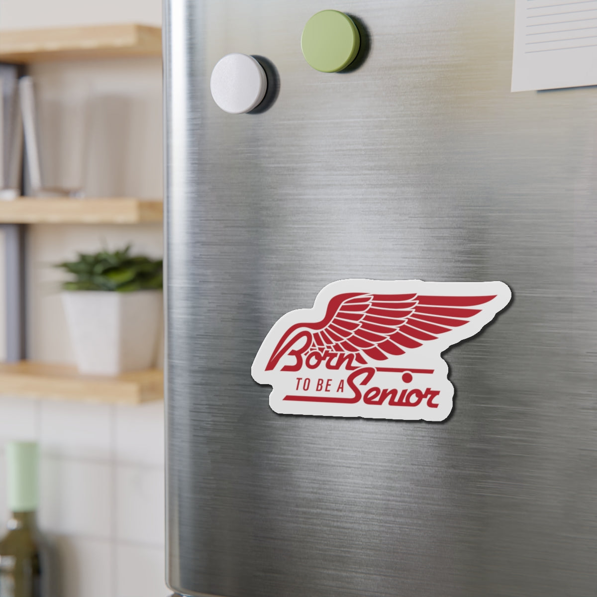 Born To Be A Senior Die-Cut Magnet — Red Winged Senior Year Keepsake
