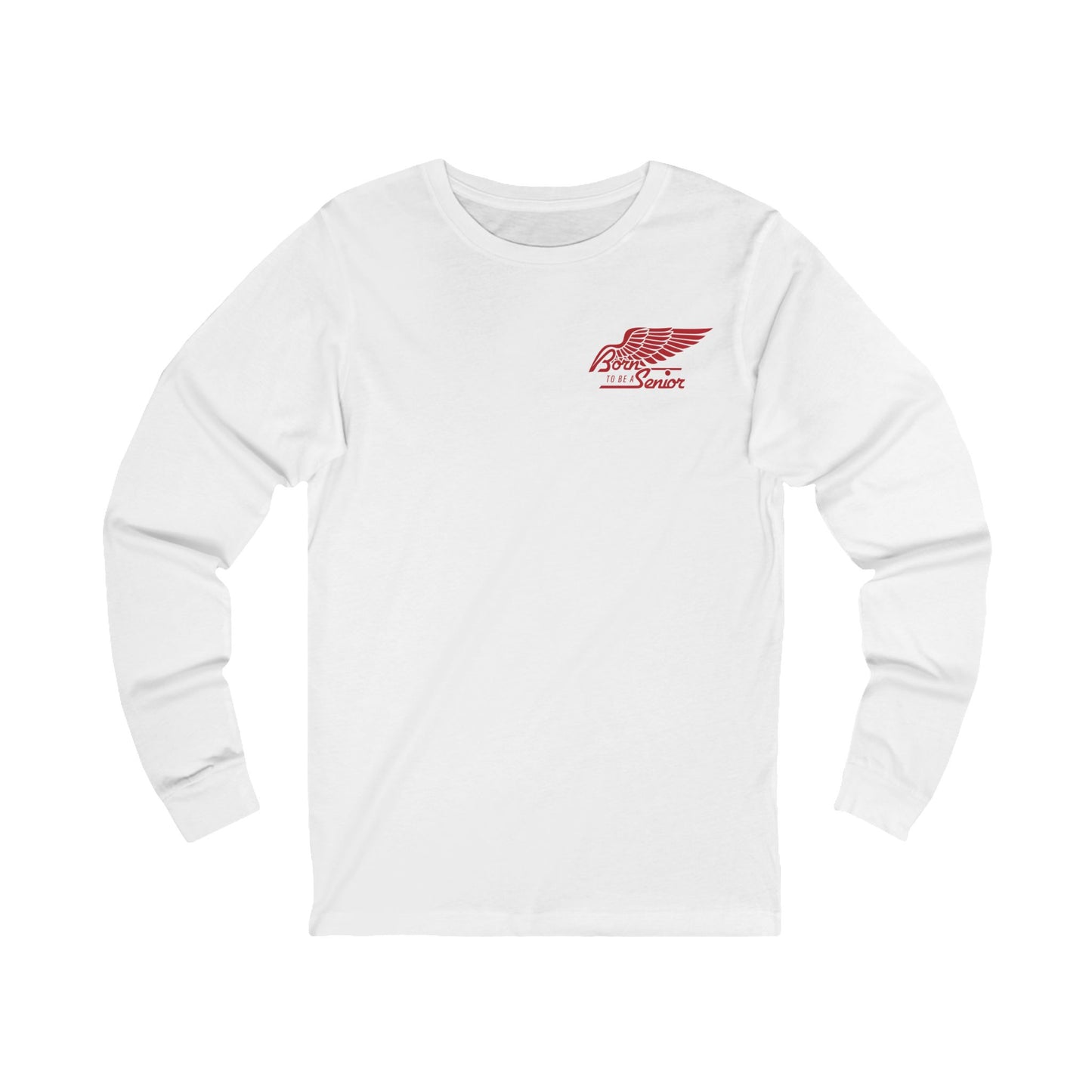 Born To Be A Senior | Community Logo Long Sleeve Shirt